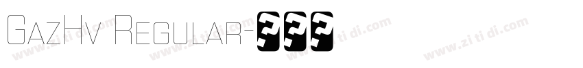 GazHv Regular字体转换